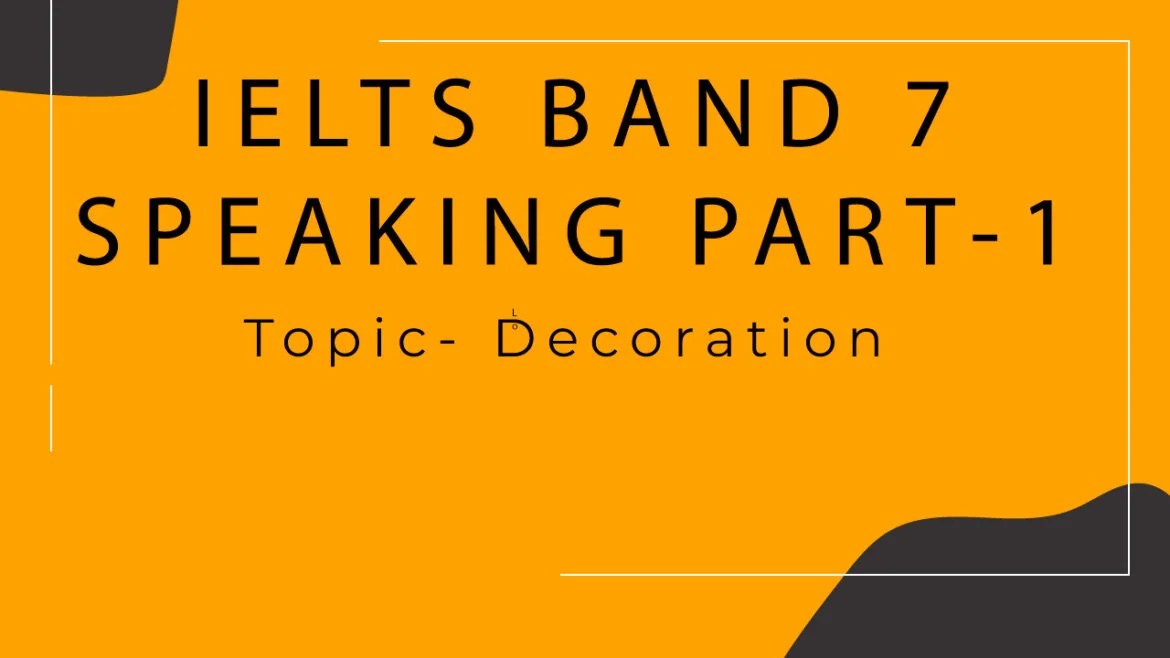 IELTS Speaking Part 1 Topic Decoration Labotrees