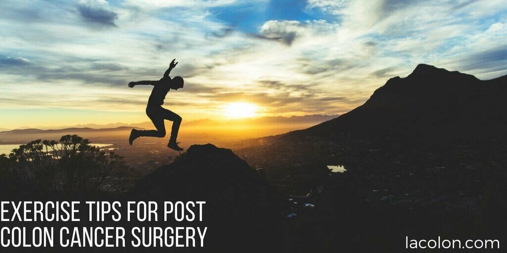 Exercise Tips for Post Colon Cancer Surgery LA Colon