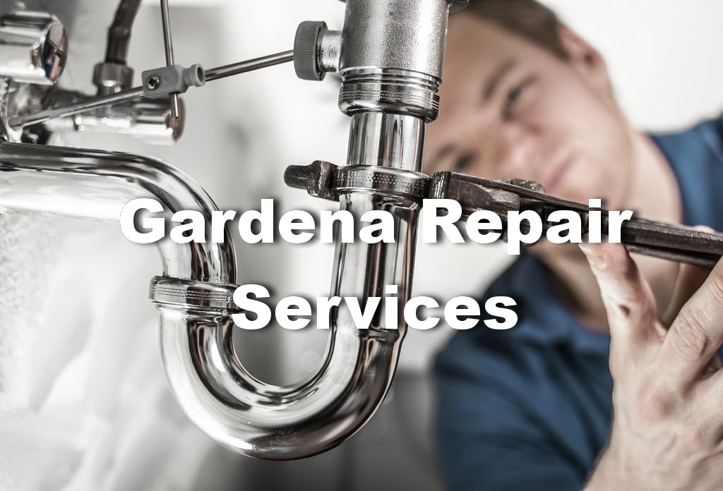 Gardena Repair Services
