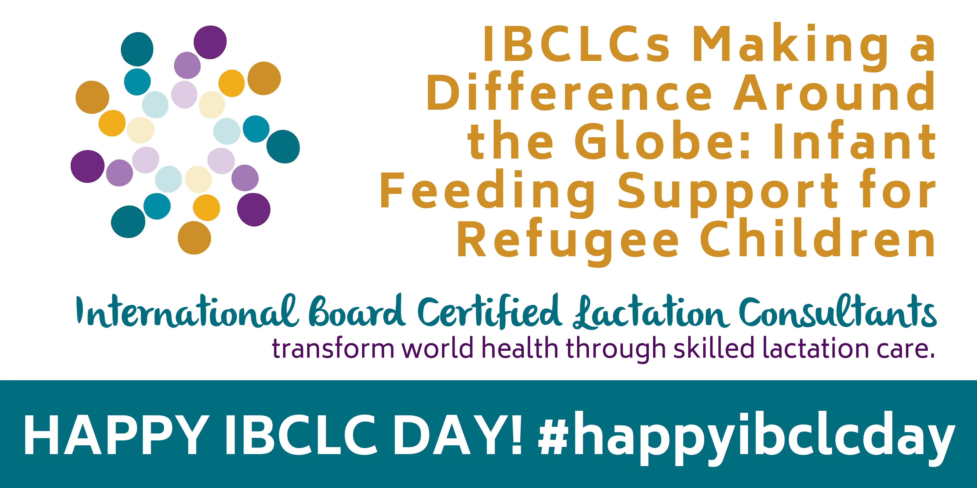 IBCLCs Making a Difference Around the Globe Infant Feeding Support for
