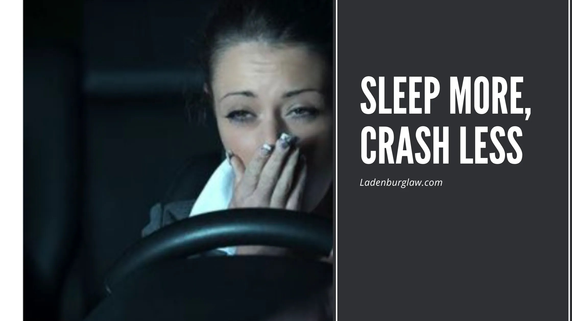 Sleep More, Crash Less