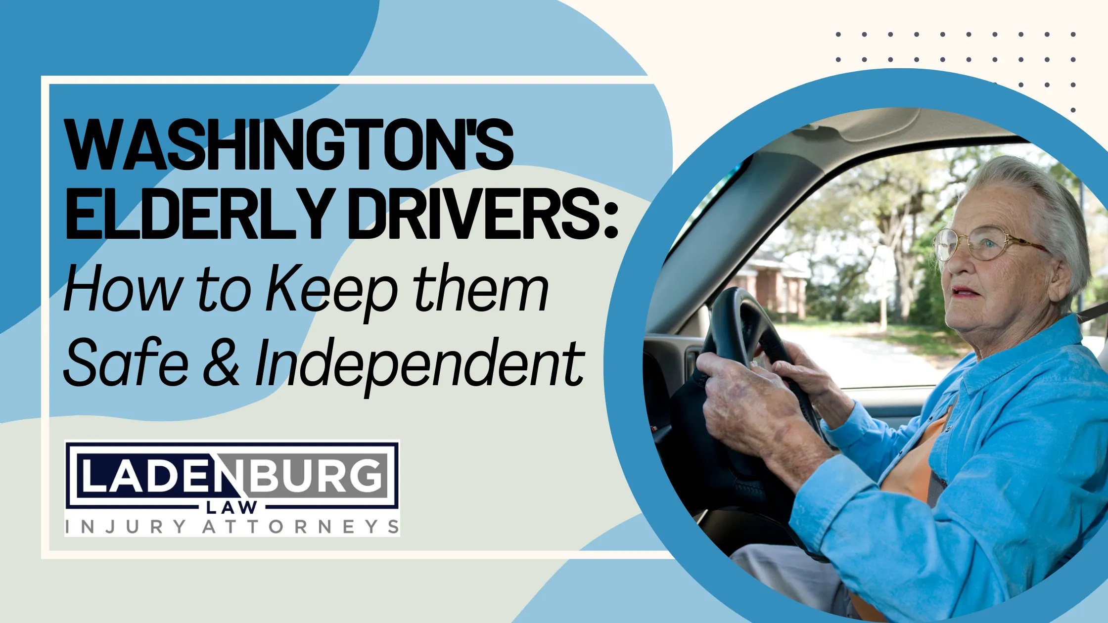 Washington's Elderly Drivers How to Keep them Safe and Independent