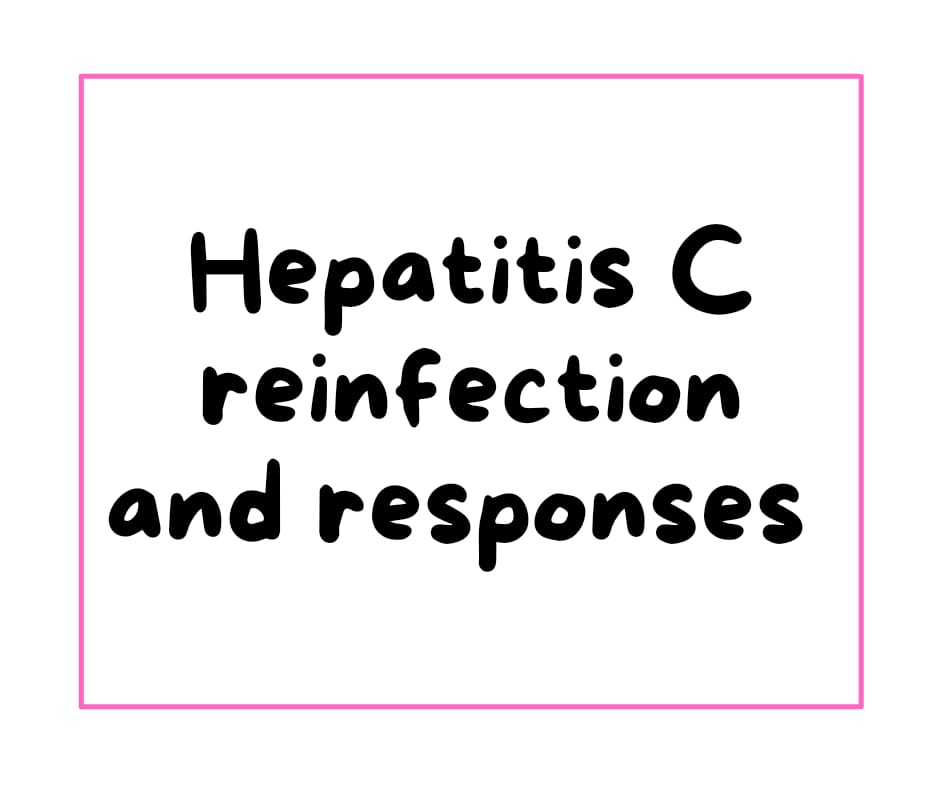 Hepatitis C Reinfection Risks and Realities Ladies Corner