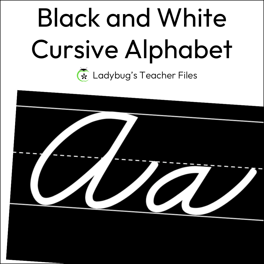 Black and White Cursive Alphabet Ladybug's Teacher Files