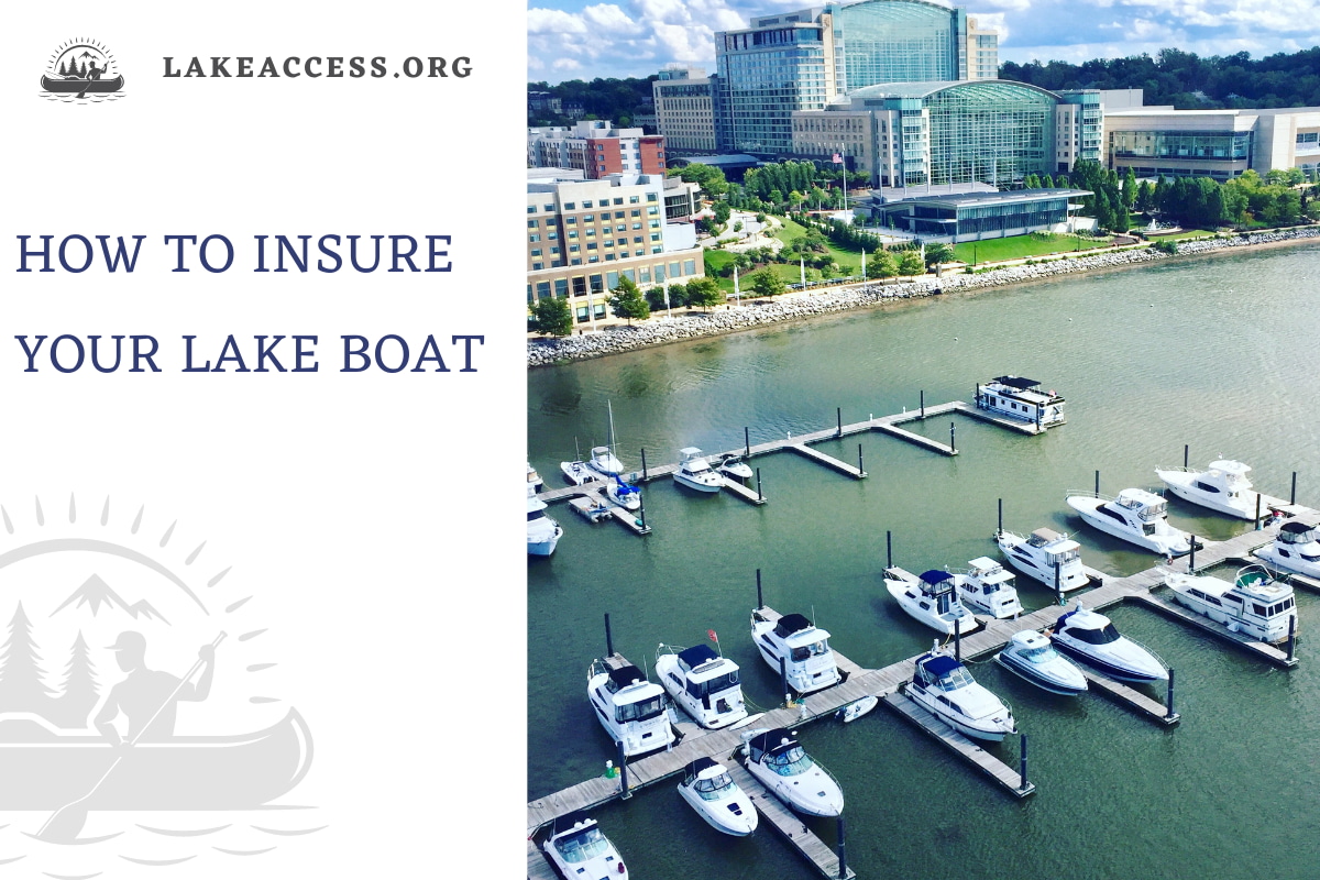 How to Insure Your Lake Boat An Owners Guide to Buying Coverage Lake