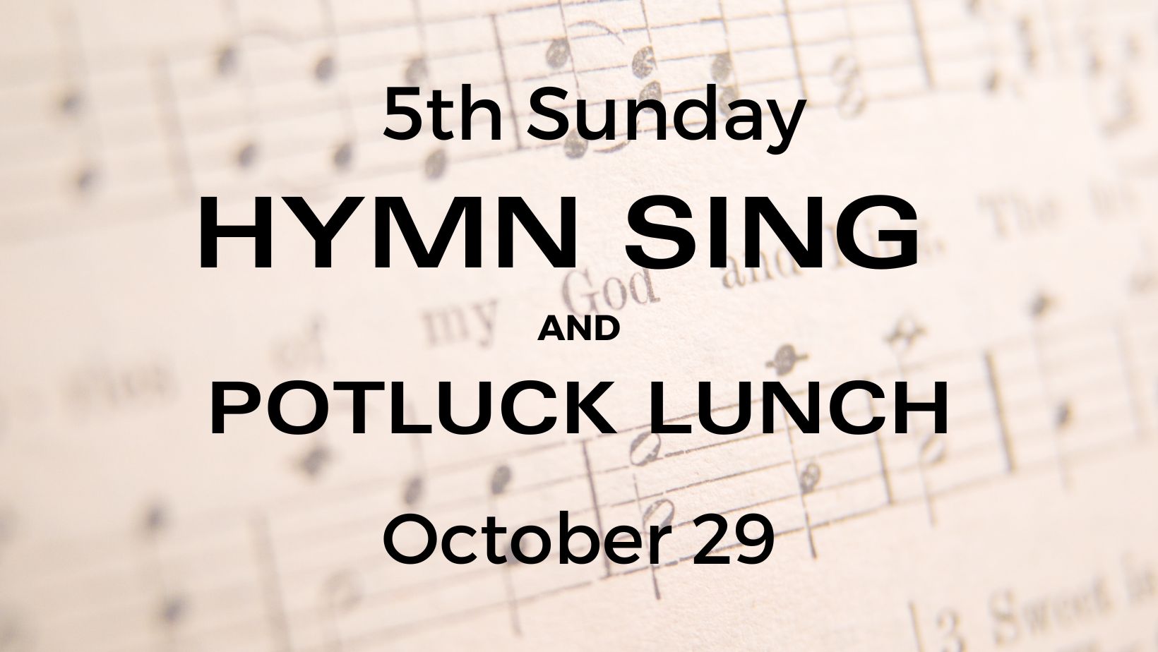 5th Sunday Hymn Sing & Potluck 1030 am Lake Palestine United