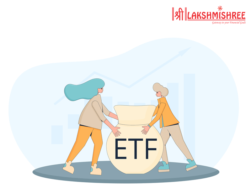 What is ETF & How To Invest In ETF Lakshmishree Stock Broker