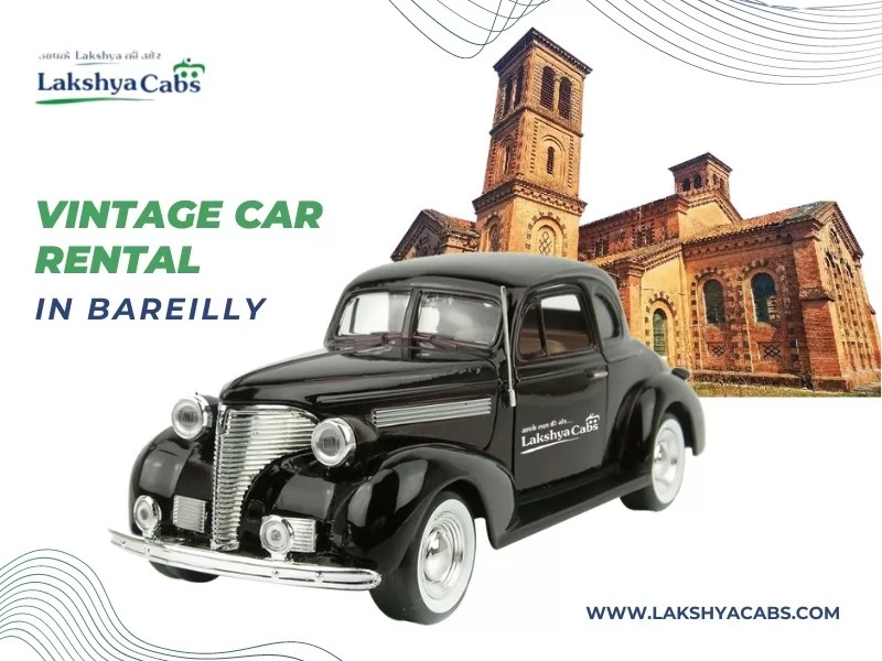 Vintage Car Rental in Bareilly Lakshya Cabs