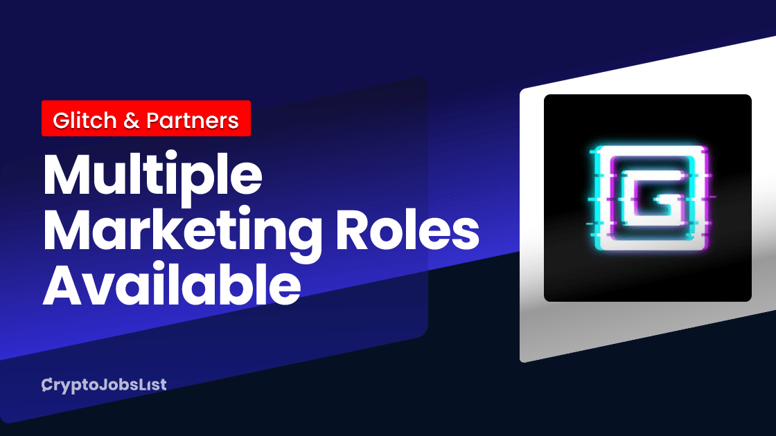 Multiple Marketing Roles Available at Glitch & Partners