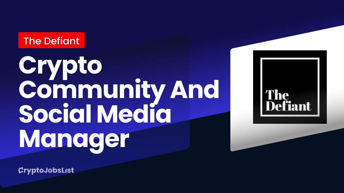 Crypto Community And Social Media Manager at The Defiant