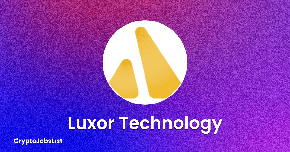 Luxor Technology Jobs. Careers in 3 Crypto Jobs List