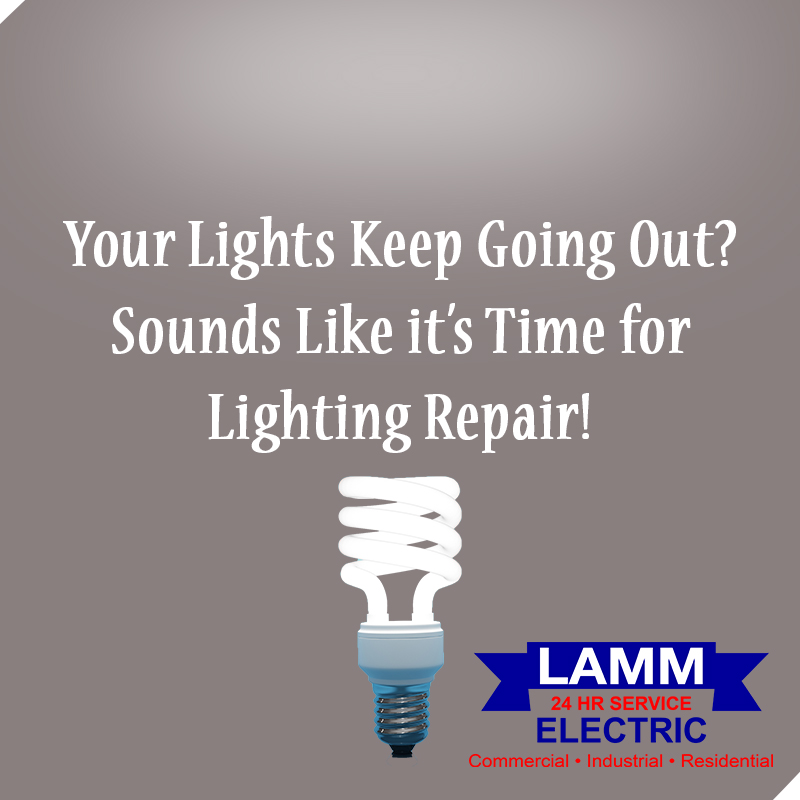Your Lights Keep Going Out? Sounds Like it’s Time for Lighting Repair