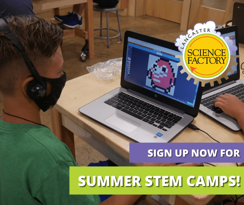 Summer STEM Camps The Lancaster Science Factory