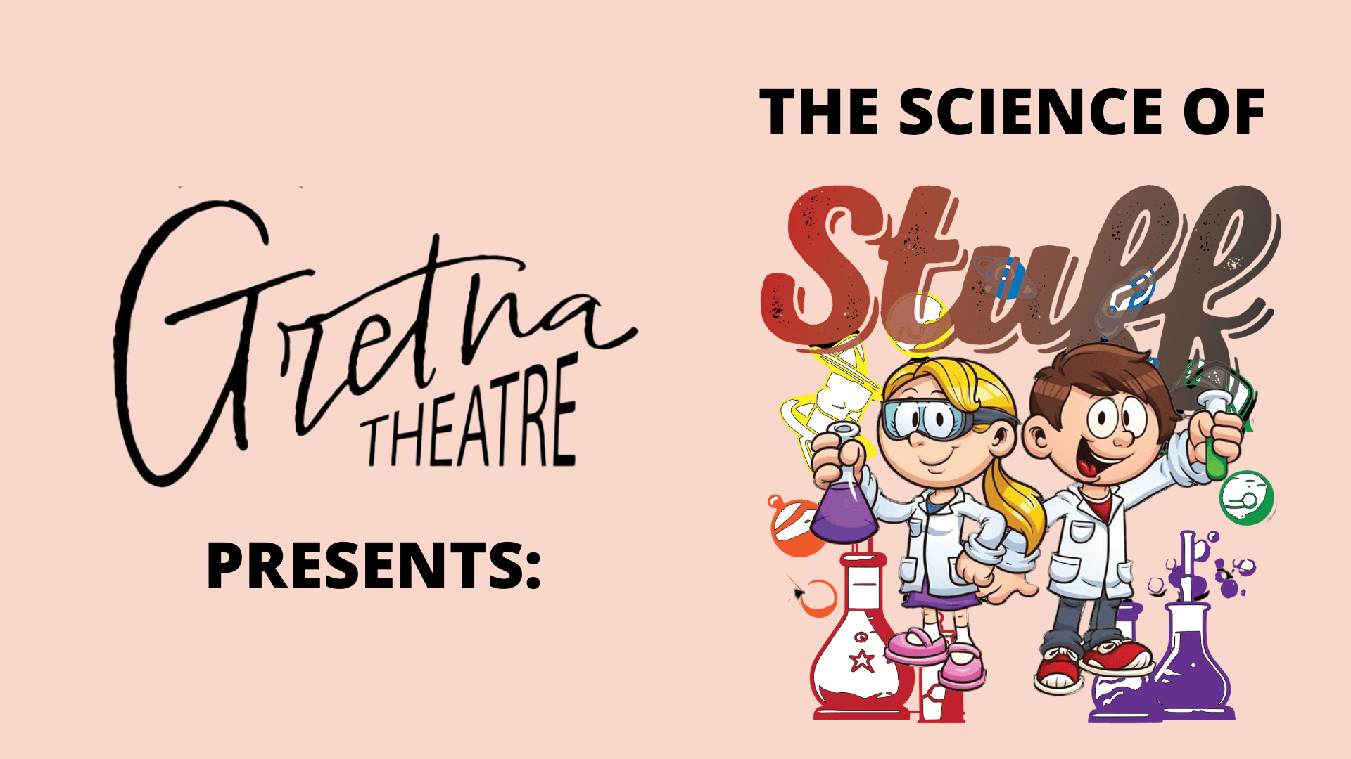 Gretna Theatre Presents The Science of Stuff The Lancaster Science