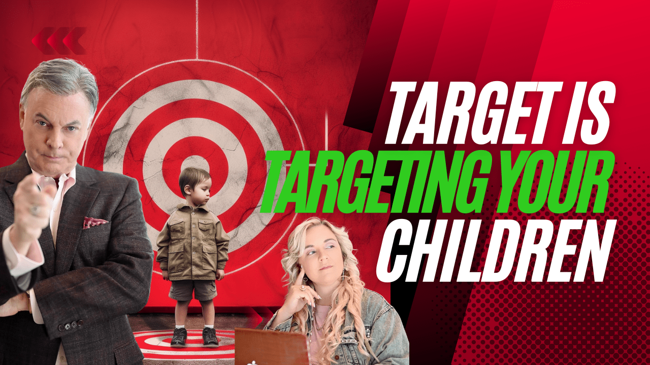 Episode 1006 Target is Targeting Your Children Lance Wallnau