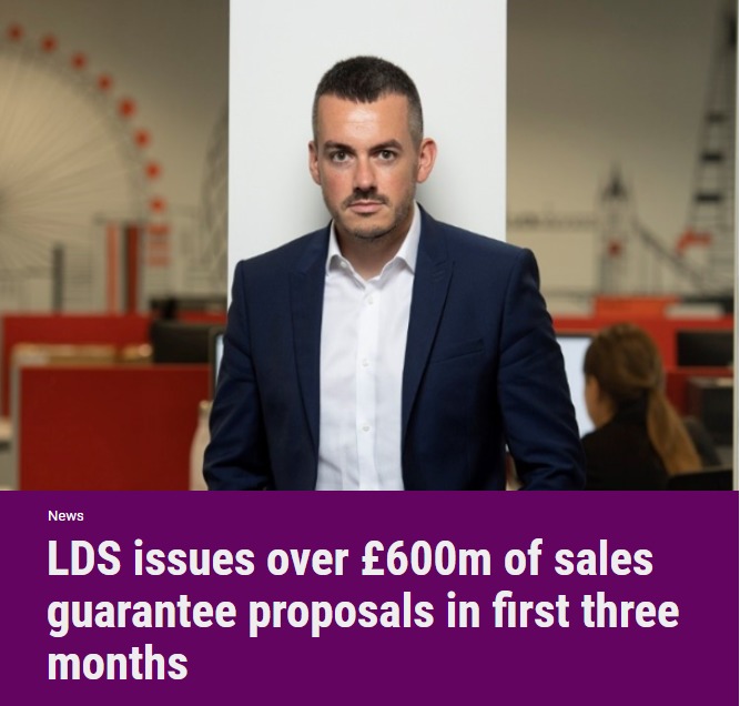 LDS issues over £600m of sales guarantee proposals in first three