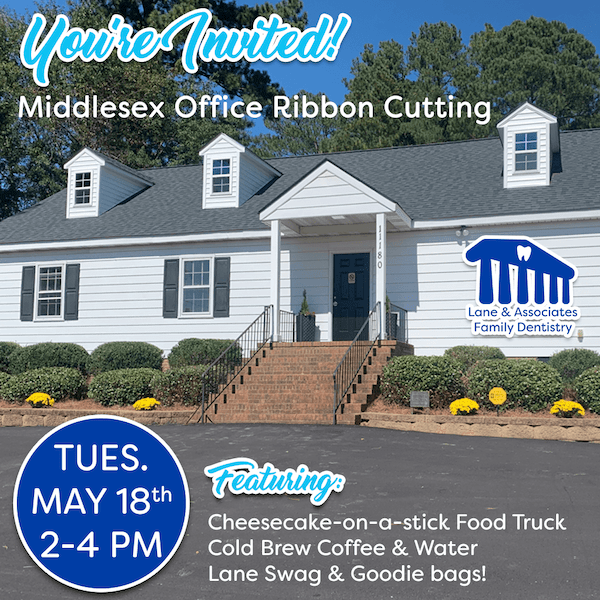 Join us at our Middlesex Office Ribbon Cutting! Lane & Associates Dentist