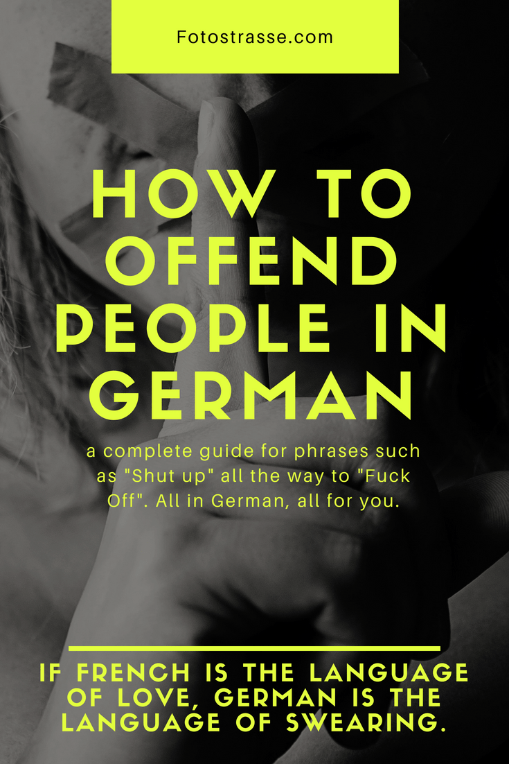 How To Tell Someone To Shut Up In German