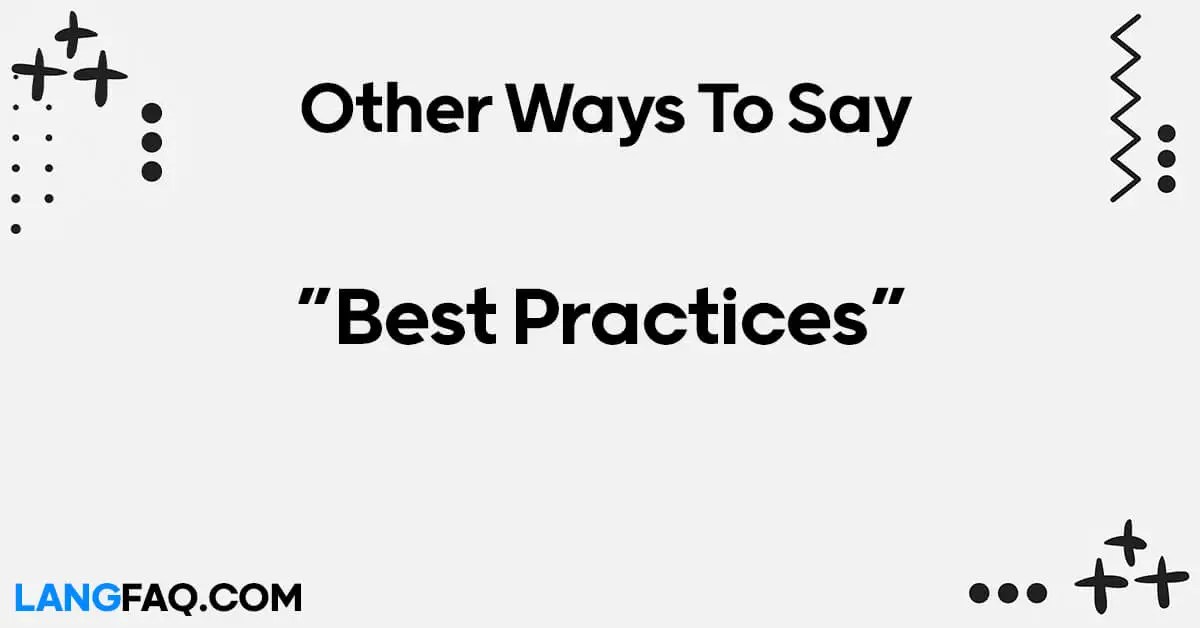 12 Other Ways to Say "Best Practices"