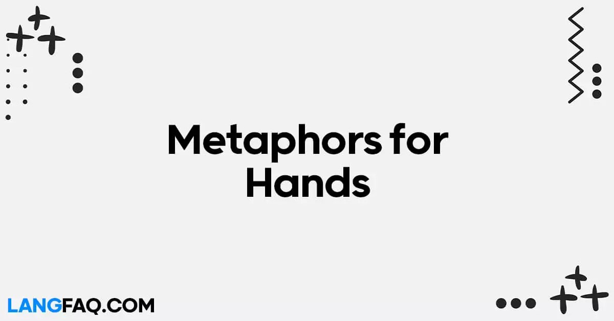 26 Metaphors for Hands Unraveling the Expressive Language of our Limbs