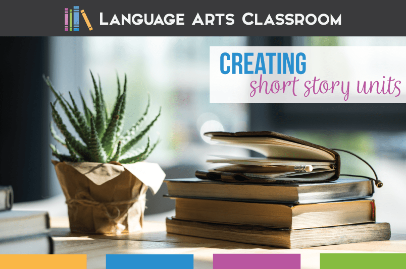 Short Story Lesson Plans Language Arts Classroom