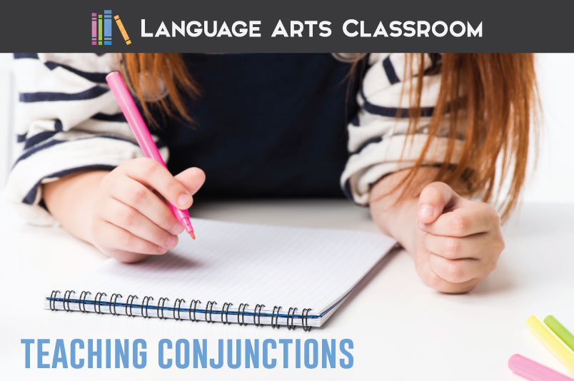 Conjunctions Lesson Plans Teaching Conjunctions Language Arts Classroom