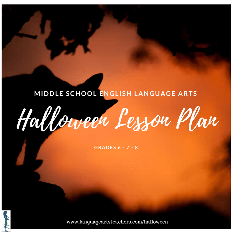 Middle School Halloween Lesson Plan (Grade 678) Language Arts Teachers