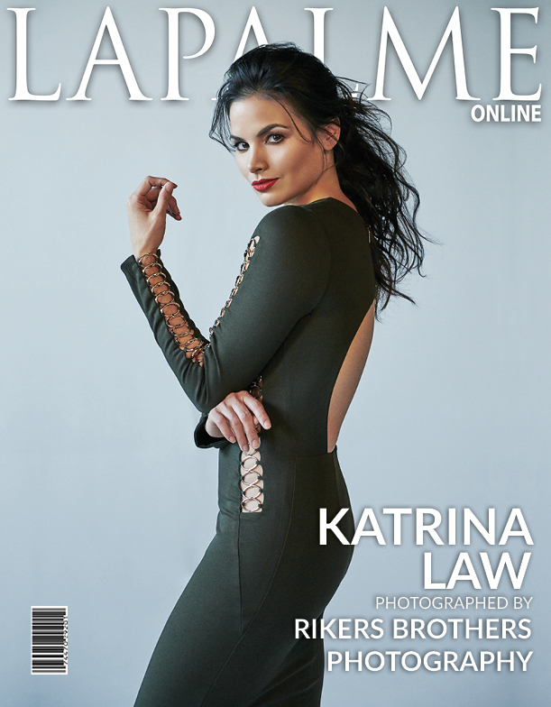 10 THINGS YOU NEED TO KNOW ABOUT KATRINA LAW Lapalme Magazine