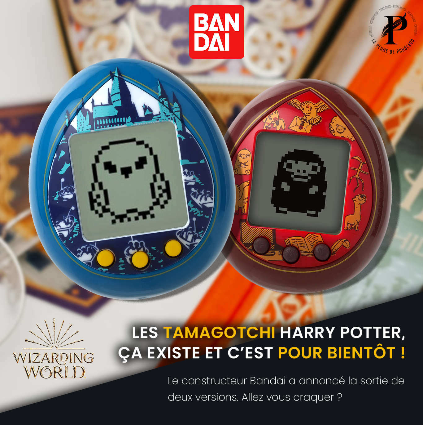 Les Tamagotchi Harry Potter, ça existe et c’est pour bientôt ! - La