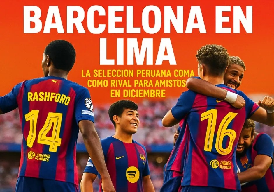 Barcelona en Lima: la Selección Peruana asoma como rival para un amistoso en diciembre