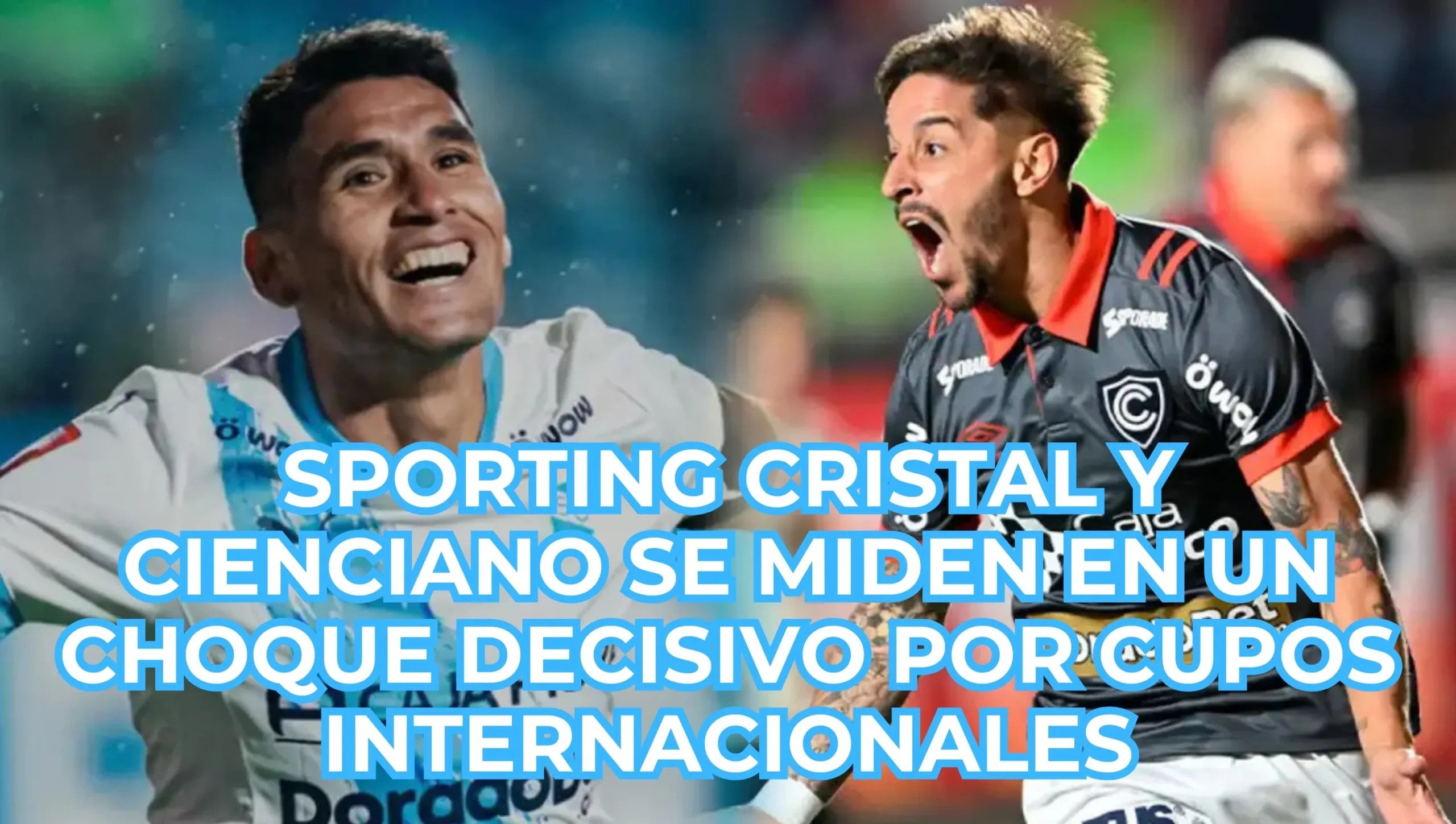 Sporting Cristal y Cienciano se miden en un choque decisivo por cupos internacionales – ¿A Qué Hora Empieza?