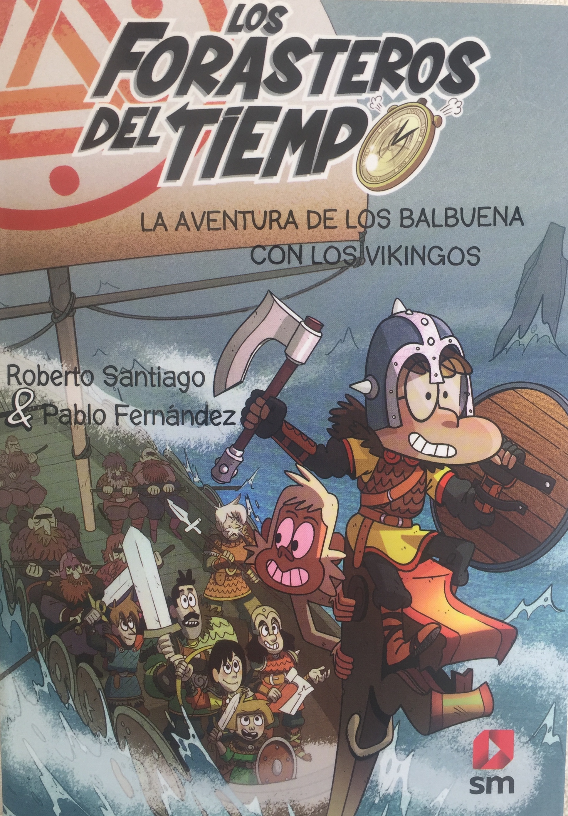 Reseña Los forasteros del tiempo. La aventura de los Balbuena con los