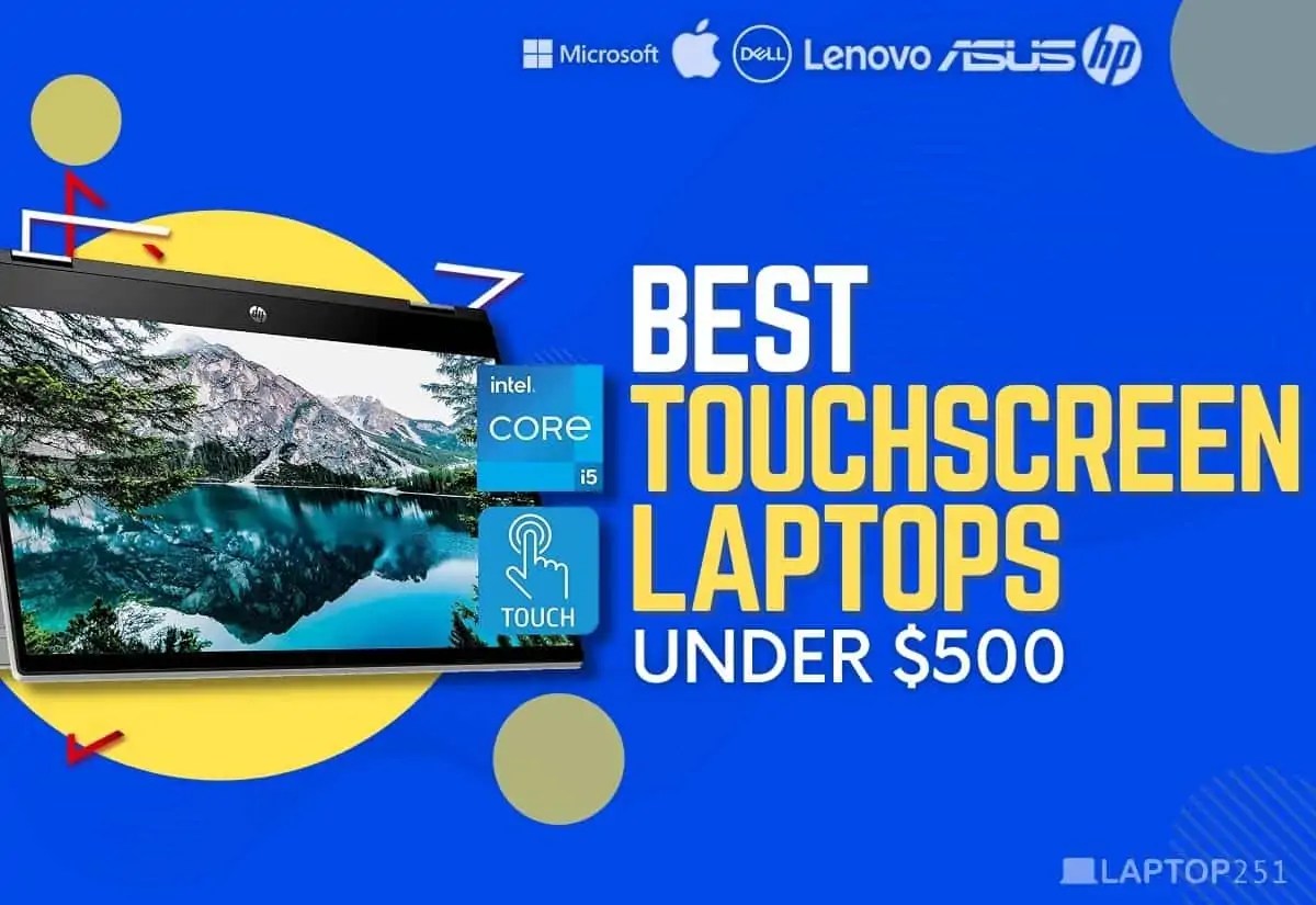 8 Best Cheap Touchscreen Laptops Under 500 in 2024 [Expert Picks]