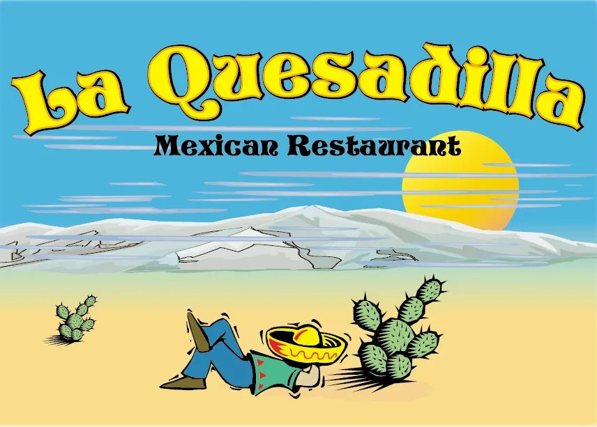 Contact Us La Quesadilla Mexican Restaurant