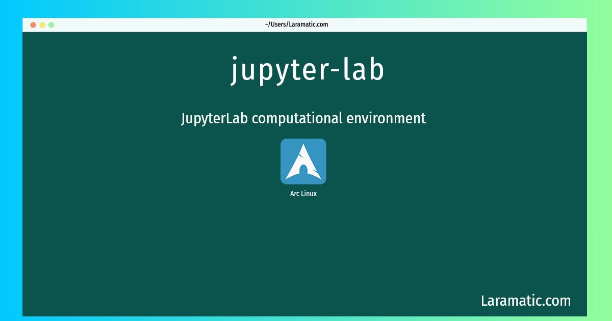 How To Install Jupyterlab? Laramatic