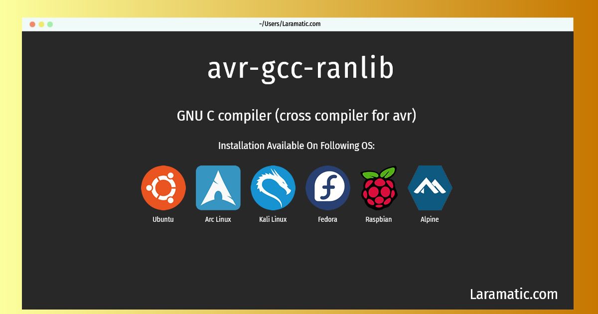 Install Avrgccranlib On A Debian, Ubuntu, Alpine, Arch, Kali, Fedora