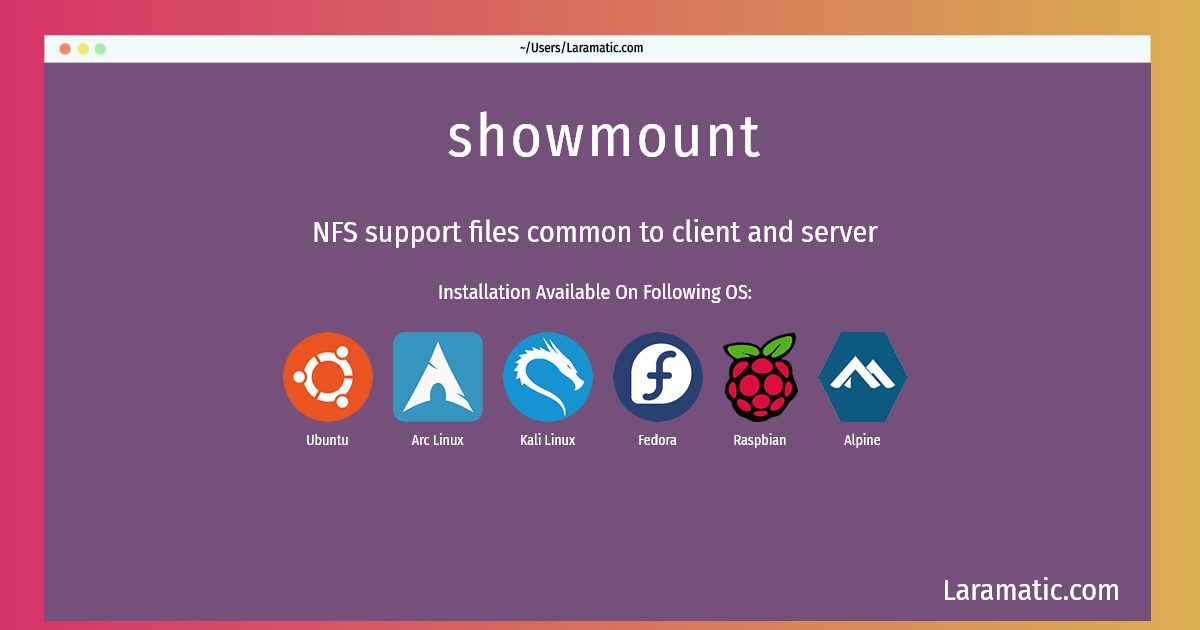 How To Install Showmount On Debian, Ubuntu, Alpine, Arch, Kali, Fedora