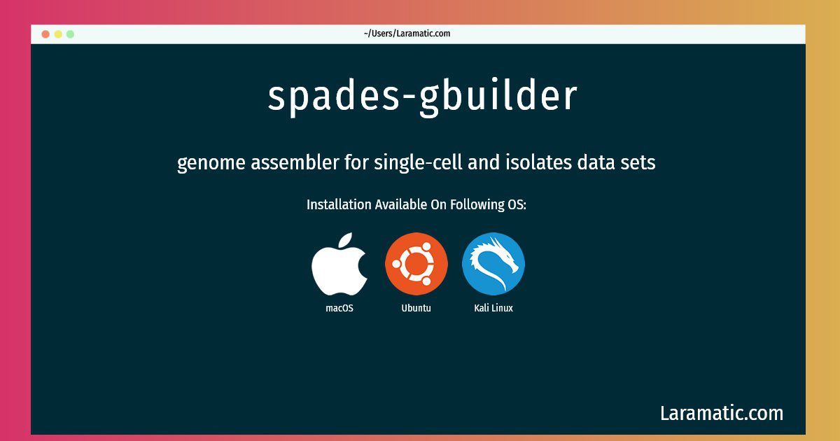 How To Install Spadesgbuilder On Debian, Ubuntu, Kali And MacOS