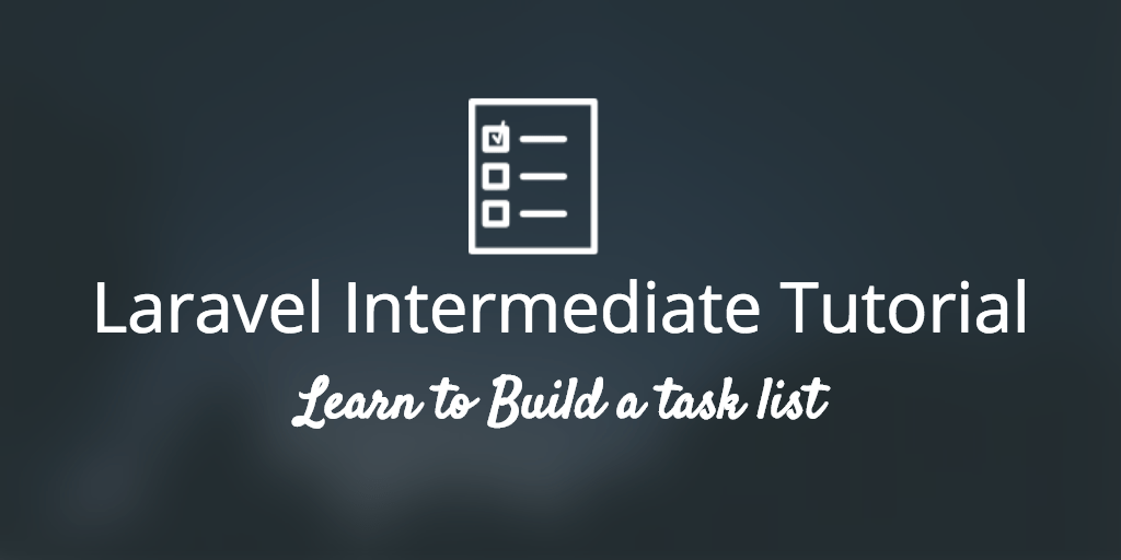 Laravel Intermediate Tutorial Laravel News