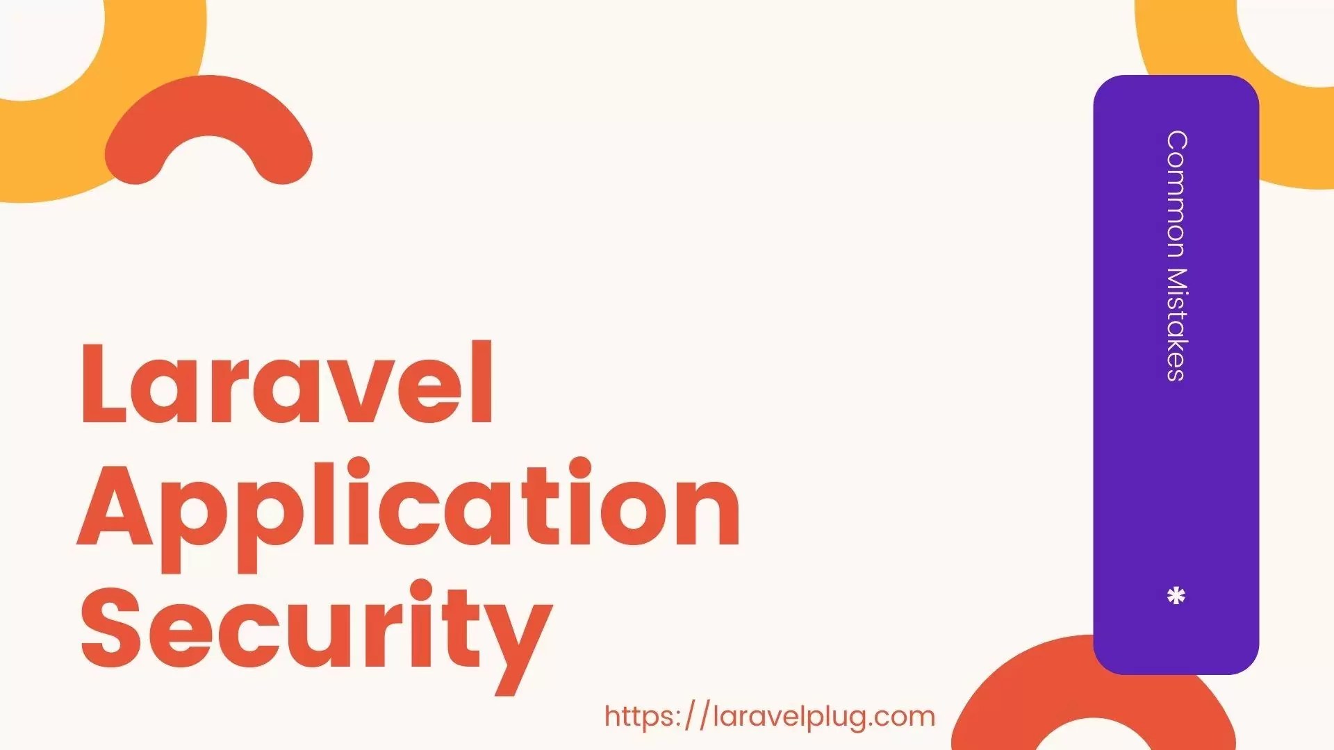 How To Improve Laravel Security in Application Laravel Plug