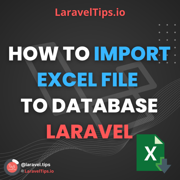 How to Import Excel File to Database with Mapping Laravel Laravel Tips
