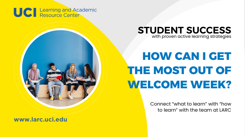 How can I get the most out of Week? LARC