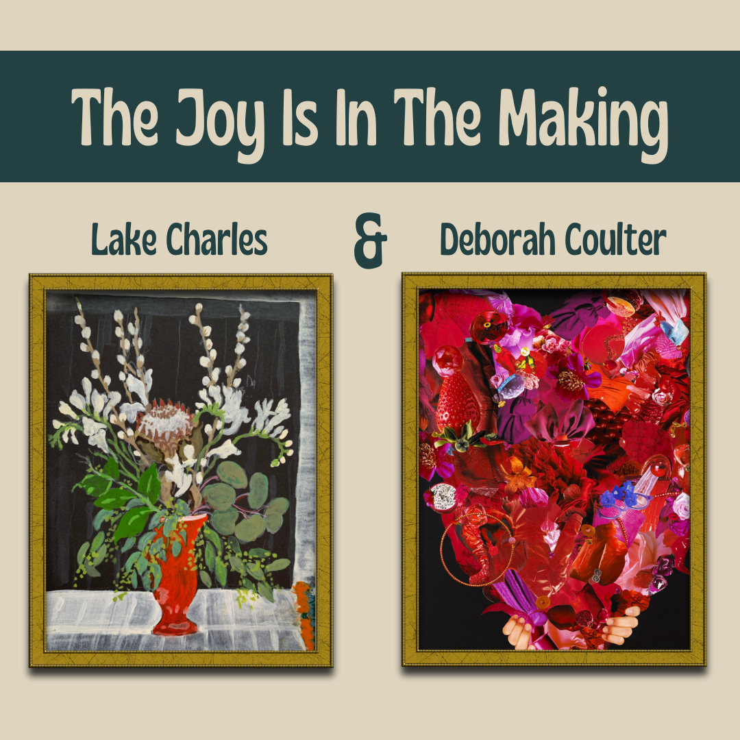 The Joy Is In The Making Lake Charles & Deborah Coulter Larchmont