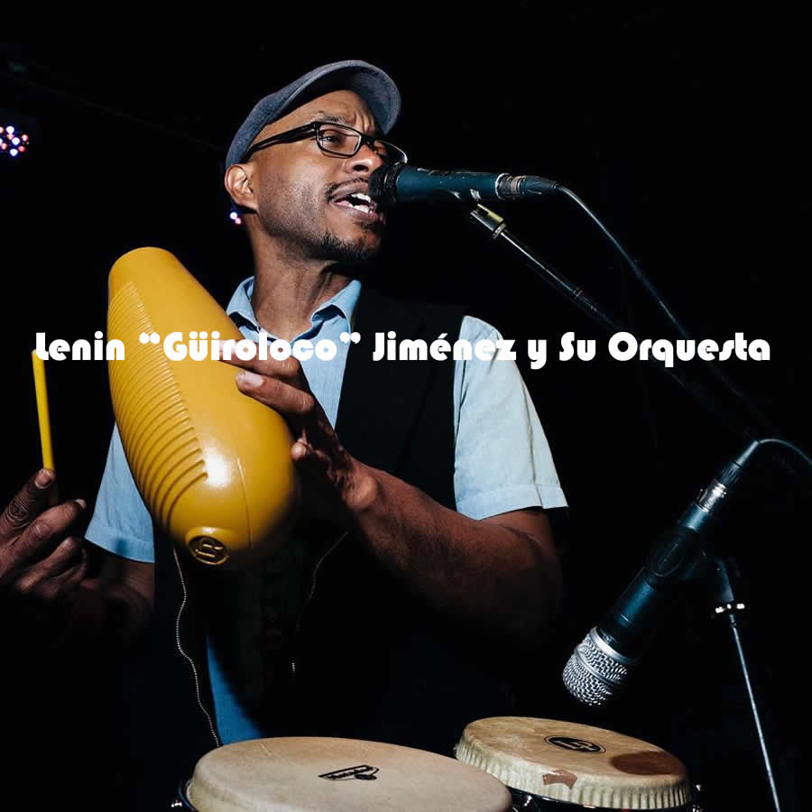 Lenin “Güiroloco” Jiménez y Su Orquesta Los Caballos La Salsa es mi