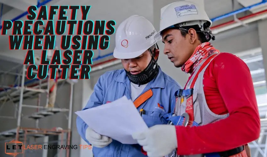Safety precautions when using a laser cutter