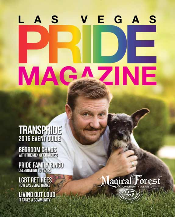 Las Vegas PRIDE Magazine Issue 12 Las Vegas PRIDE