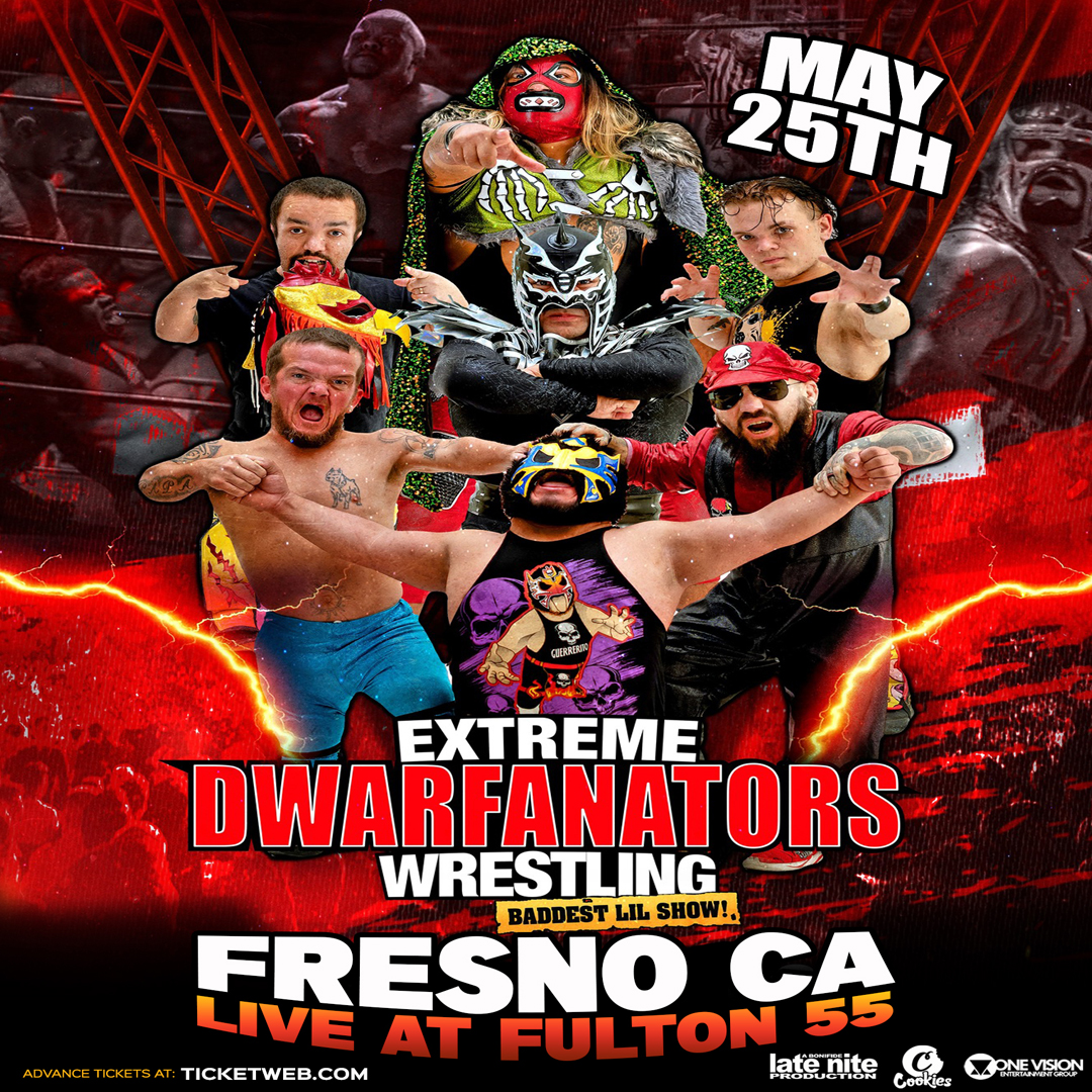 Dwarfanators "Extreme Midget Wrestling in Fresno - Late Nite Productions