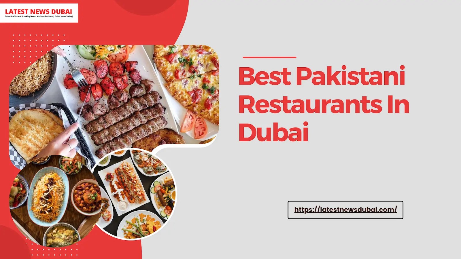 Top 6 Pakistani Restaurants In Dubai