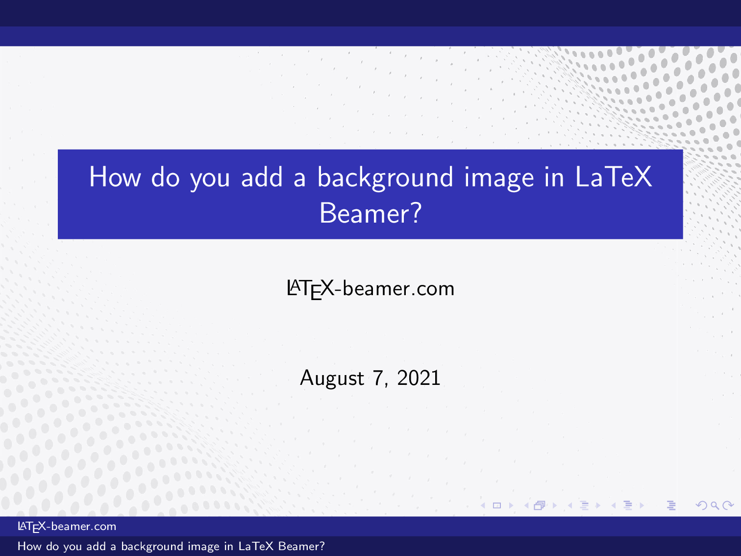 How do you add a background image in LaTeX Beamer? LaTeX Beamer