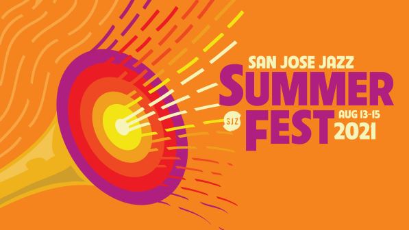 san jose jazz festival 2023 address San Jose Jazz Summer Fest 2021 regresa para su 31a temporada del viernes 13 al domingo 15 de agosto